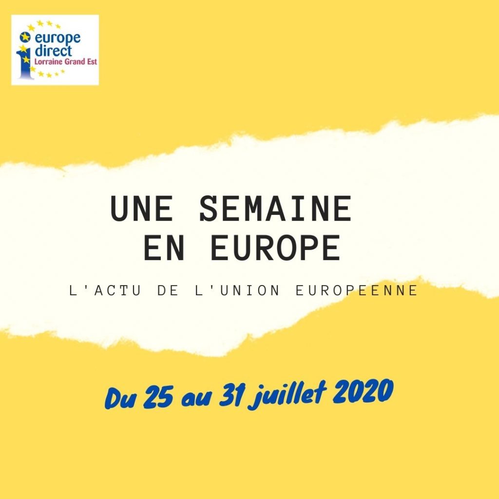 UNE SEMAINE EN EUROPE 25 juillet 31 juillet